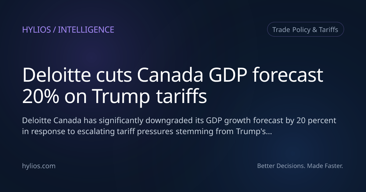 Deloitte cuts Canada GDP forecast 20% on Trump tariffs | Hylios